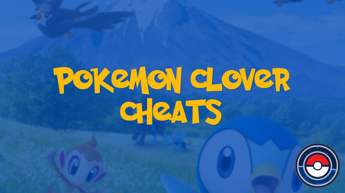 Pokemon Clover Cheats