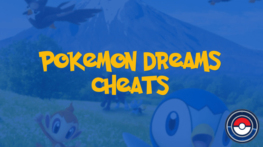 pokemon dreams cheats