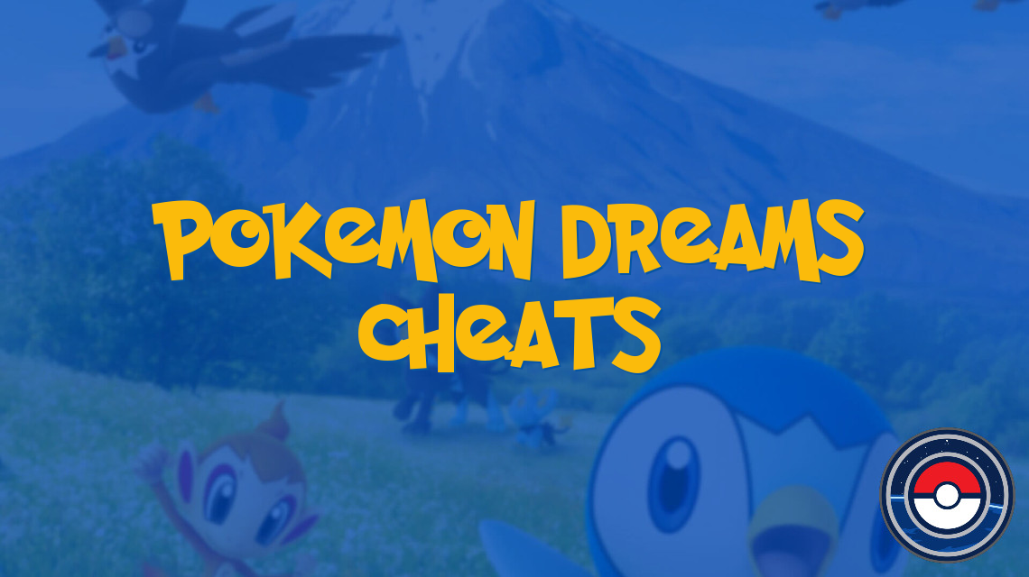 Pokemon Dreams Cheats