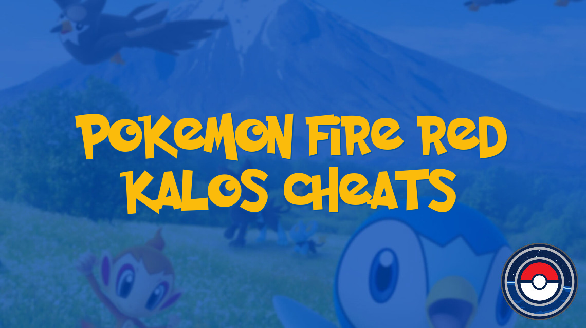 Pokemon Fire Red Kalos Cheats