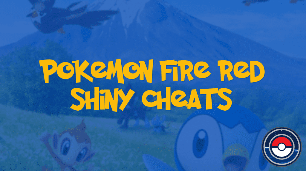 Pokemon Fire Red Shiny Cheats