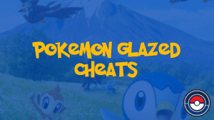 Pokemon Glazed Cheats