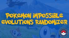 Pokemon Impossible Evolutions Randomizer