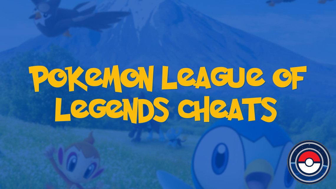 Pokemon League Of Legends Cheats