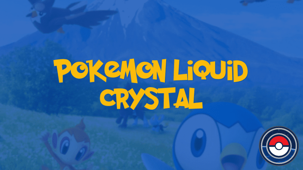 Pokemon Liquid Crystal