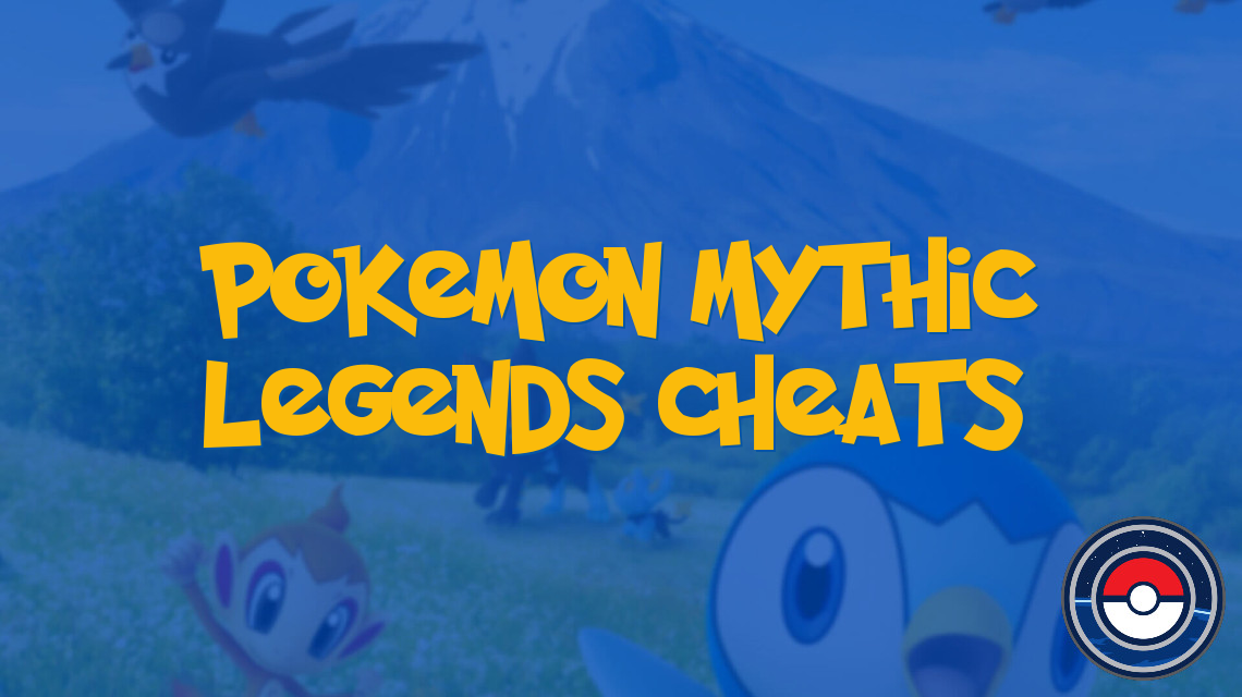 Pokemon Mythic Legends Cheats