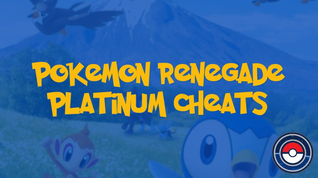 Pokemon Renegade Platinum Cheats